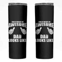 This Is What An Awesome Dad Looks Like Skinny Tumbler Funny Fathers Day Gifts