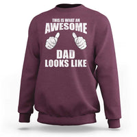 This Is What An Awesome Dad Looks Like Sweatshirt Funny Fathers Day Gifts