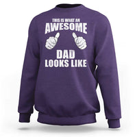 This Is What An Awesome Dad Looks Like Sweatshirt Funny Fathers Day Gifts