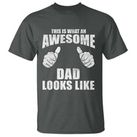 This Is What An Awesome Dad Looks Like T Shirt Funny Fathers Day Gifts