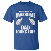 This Is What An Awesome Dad Looks Like T Shirt Funny Fathers Day Gifts