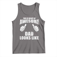 This Is What An Awesome Dad Looks Like Tank Top Funny Fathers Day Gifts