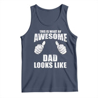 This Is What An Awesome Dad Looks Like Tank Top Funny Fathers Day Gifts