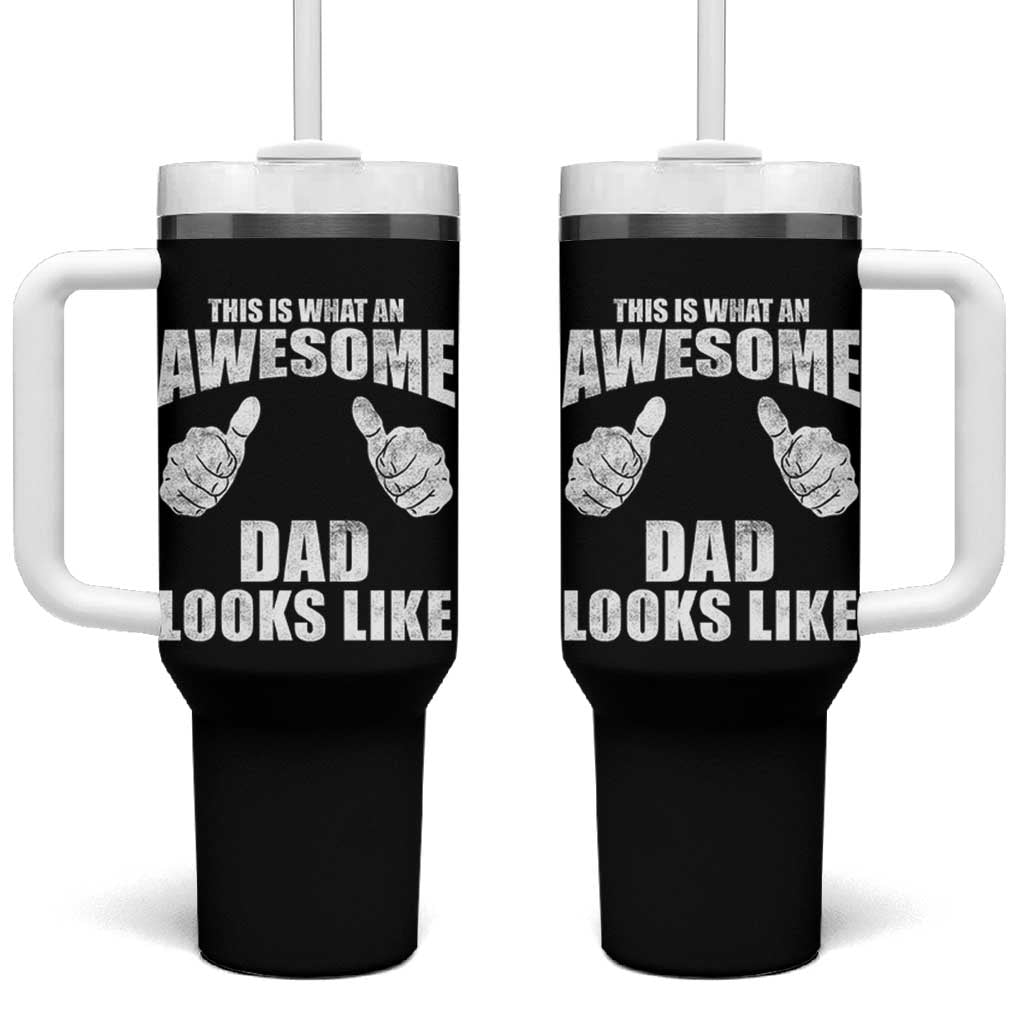 This Is What An Awesome Dad Looks Like Tumbler With Handle Funny Fathers Day Gifts