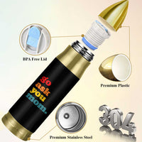 Go Ask Your Mom Bullet Tumbler Funny Dad Quote Fathers Day Family Humor