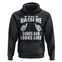 This Is What An Awesome Bonus Dad Looks Like Hoodie Funny Step Dad Fathers Day Gifts