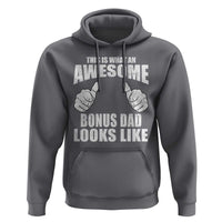 This Is What An Awesome Bonus Dad Looks Like Hoodie Funny Step Dad Fathers Day Gifts