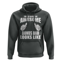 This Is What An Awesome Bonus Dad Looks Like Hoodie Funny Step Dad Fathers Day Gifts