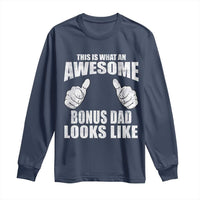 This Is What An Awesome Bonus Dad Looks Like Long Sleeve Shirt Funny Step Dad Fathers Day Gifts