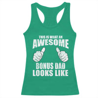 This Is What An Awesome Bonus Dad Looks Like Racerback Tank Top Funny Step Dad Fathers Day Gifts