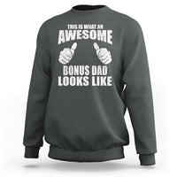 This Is What An Awesome Bonus Dad Looks Like Sweatshirt Funny Step Dad Fathers Day Gifts