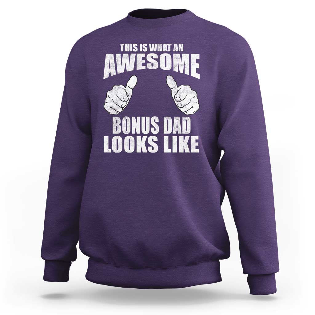 This Is What An Awesome Bonus Dad Looks Like Sweatshirt Funny Step Dad Fathers Day Gifts