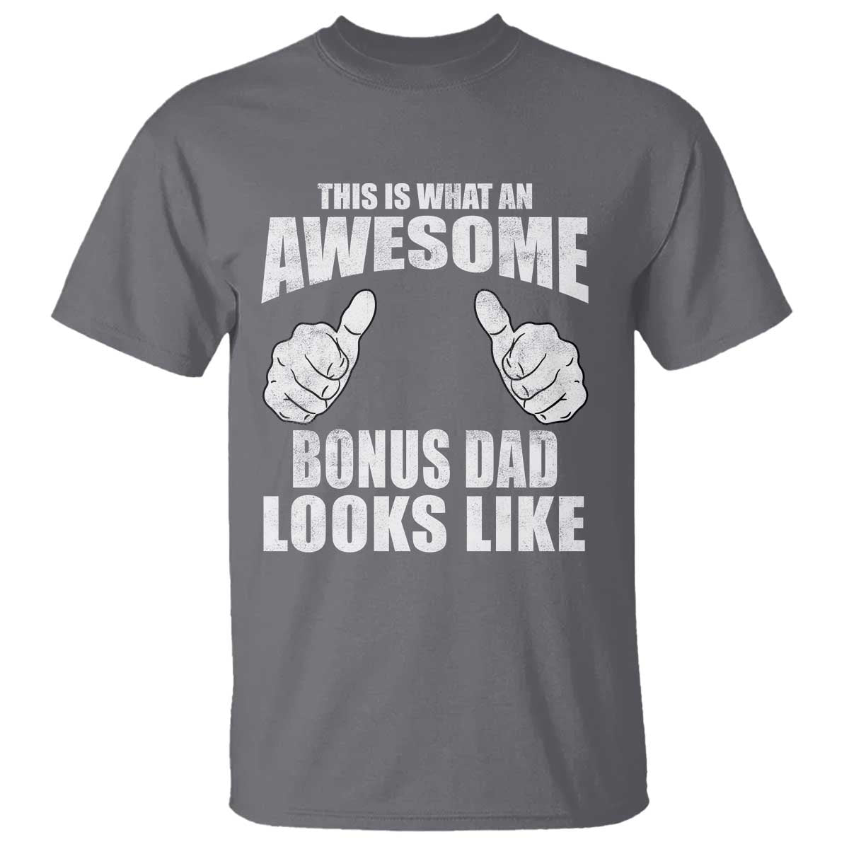 This Is What An Awesome Bonus Dad Looks Like T Shirt Funny Step Dad Fathers Day Gifts