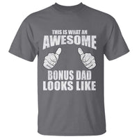 This Is What An Awesome Bonus Dad Looks Like T Shirt Funny Step Dad Fathers Day Gifts