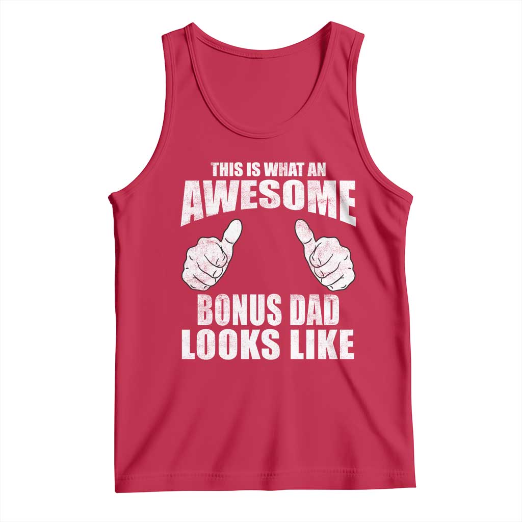 This Is What An Awesome Bonus Dad Looks Like Tank Top Funny Step Dad Fathers Day Gifts