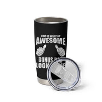 This Is What An Awesome Bonus Dad Looks Like Tumbler Cup Funny Step Dad Fathers Day Gifts
