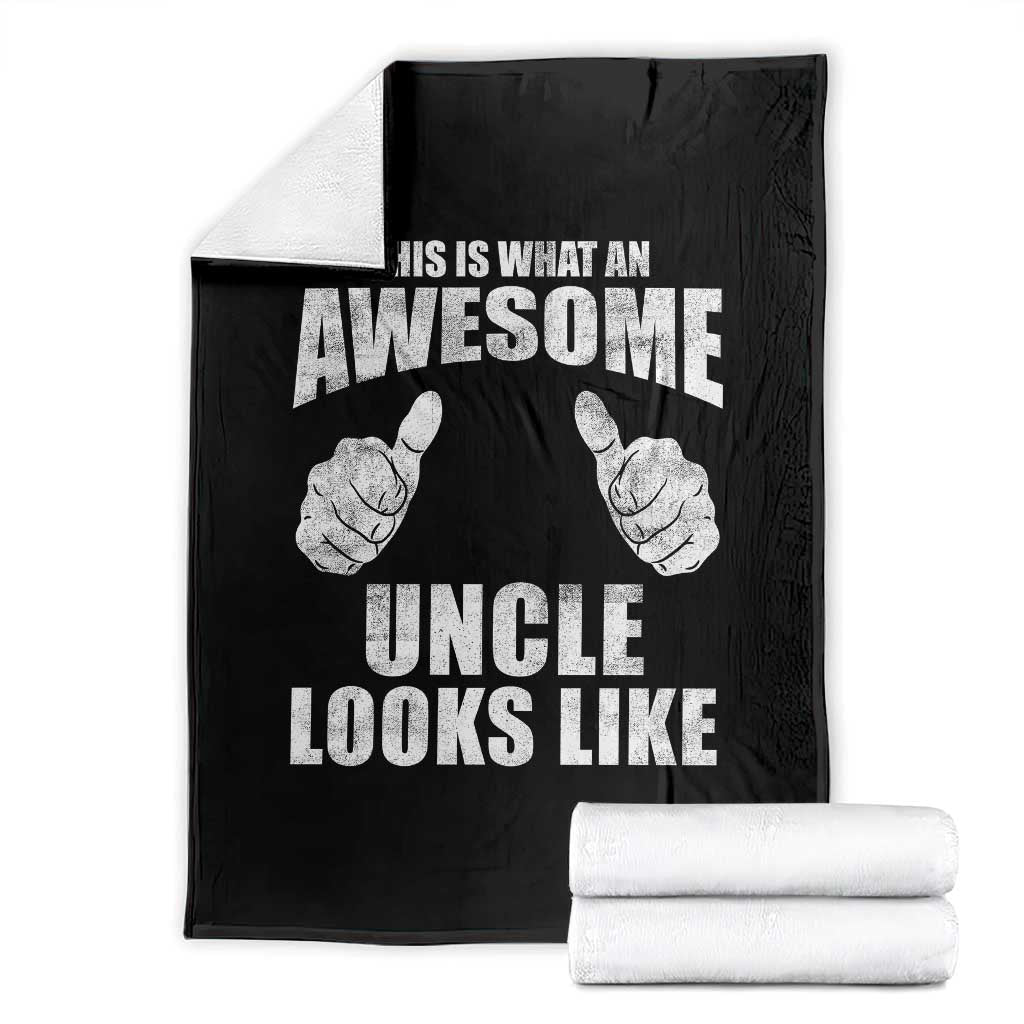 This Is What An Awesome Uncle Looks Like Throw Blanket Funny Fathers Day Gifts
