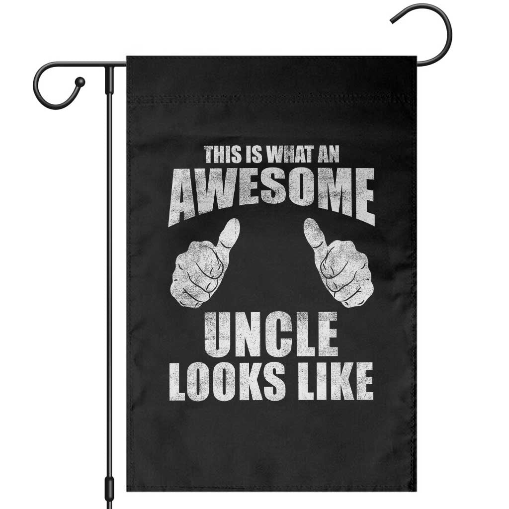 This Is What An Awesome Uncle Looks Like Garden Flag Funny Fathers Day Gifts