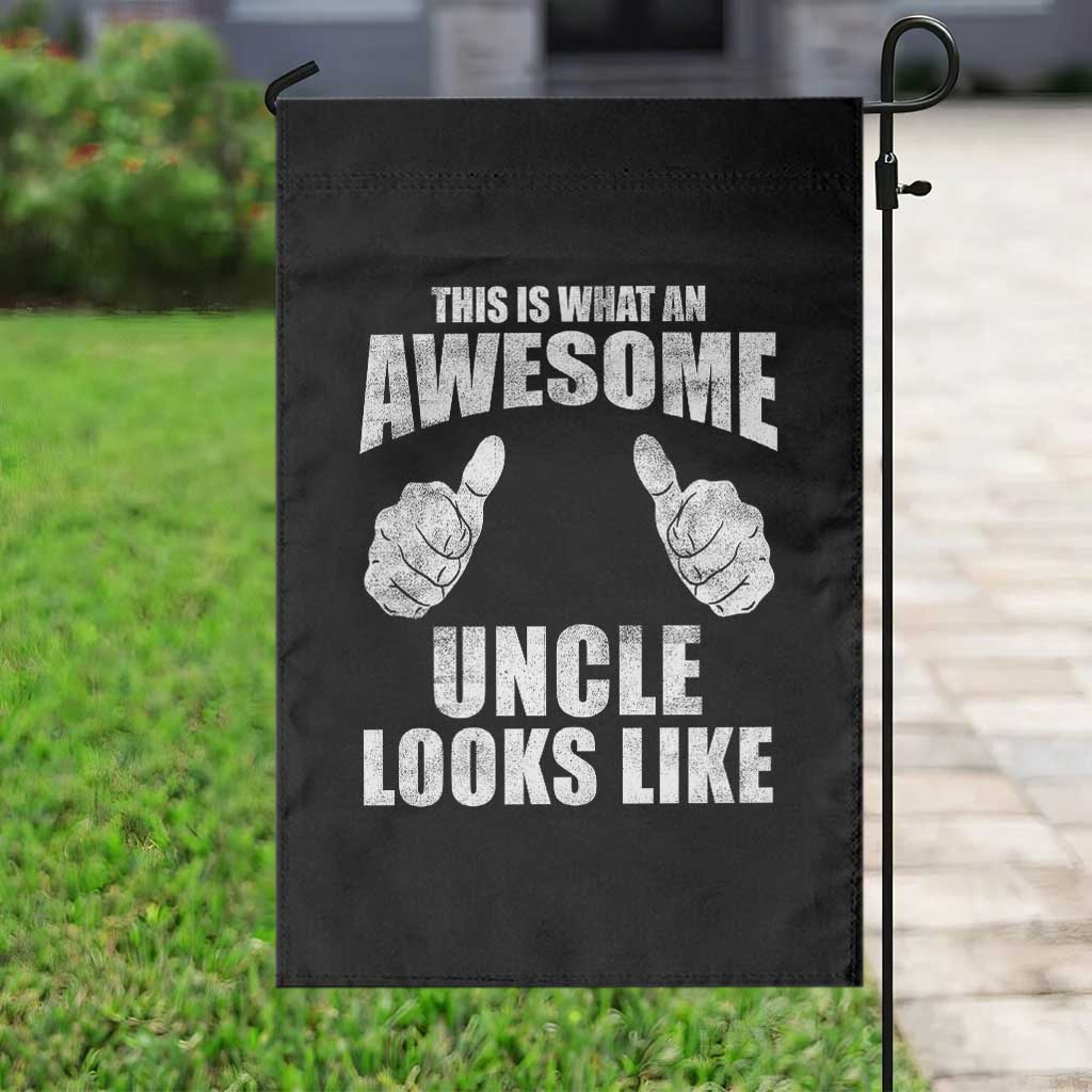This Is What An Awesome Uncle Looks Like Garden Flag Funny Fathers Day Gifts