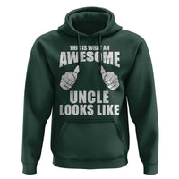 This Is What An Awesome Uncle Looks Like Hoodie Funny Fathers Day Gifts
