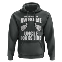 This Is What An Awesome Uncle Looks Like Hoodie Funny Fathers Day Gifts