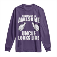 This Is What An Awesome Uncle Looks Like Long Sleeve Shirt Funny Fathers Day Gifts