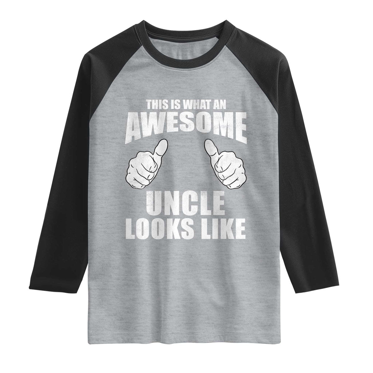 This Is What An Awesome Uncle Looks Like Raglan Shirt Funny Fathers Day Gifts