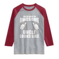 This Is What An Awesome Uncle Looks Like Raglan Shirt Funny Fathers Day Gifts