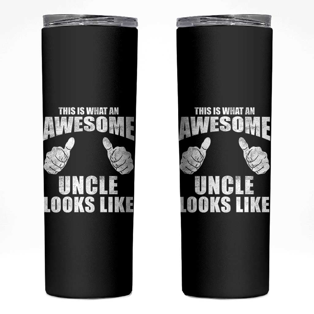 This Is What An Awesome Uncle Looks Like Skinny Tumbler Funny Fathers Day Gifts