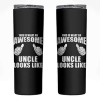 This Is What An Awesome Uncle Looks Like Skinny Tumbler Funny Fathers Day Gifts