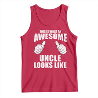 This Is What An Awesome Uncle Looks Like Tank Top Funny Fathers Day Gifts