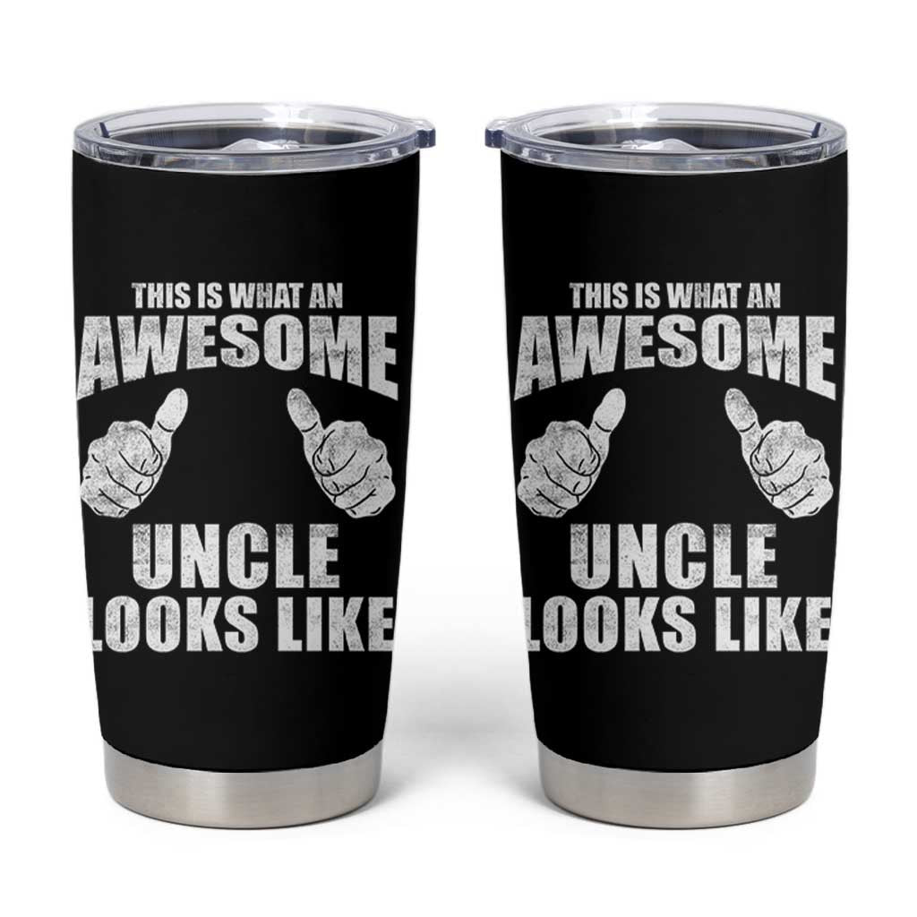 This Is What An Awesome Uncle Looks Like Tumbler Cup Funny Fathers Day Gifts