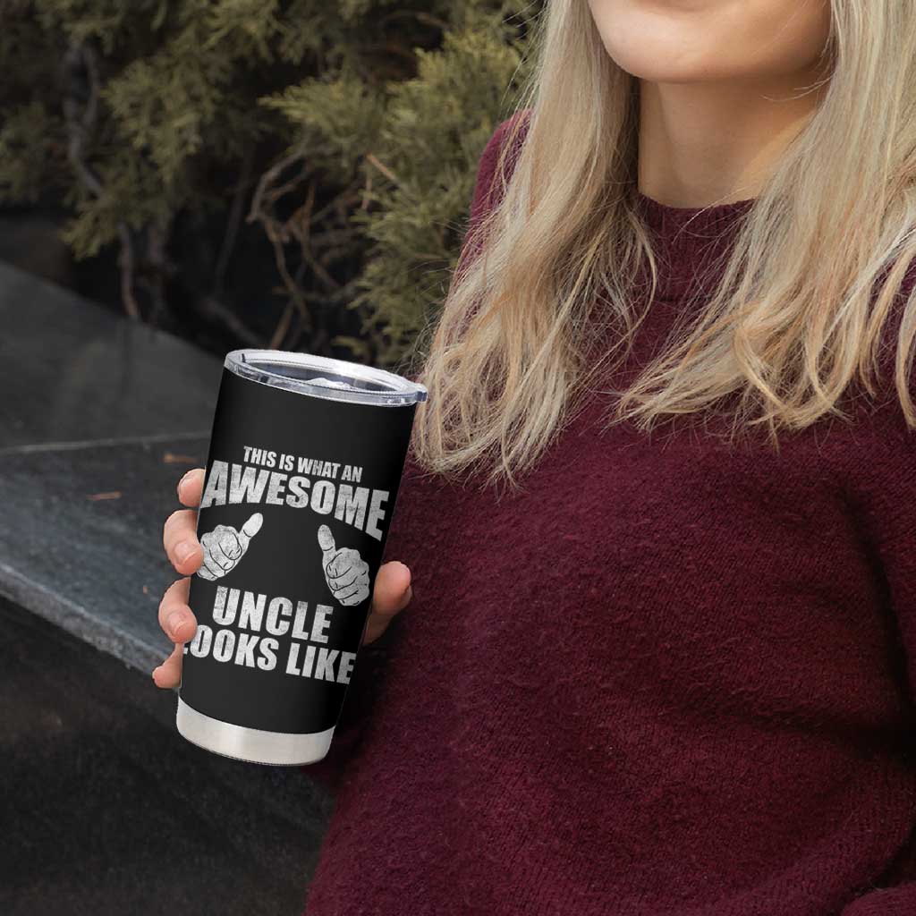 This Is What An Awesome Uncle Looks Like Tumbler Cup Funny Fathers Day Gifts