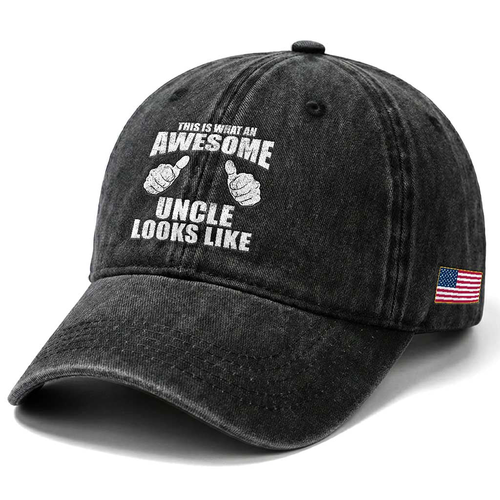 This Is What An Awesome Uncle Looks Like Washed Cotton Baseball Cap Funny Fathers Day Gifts