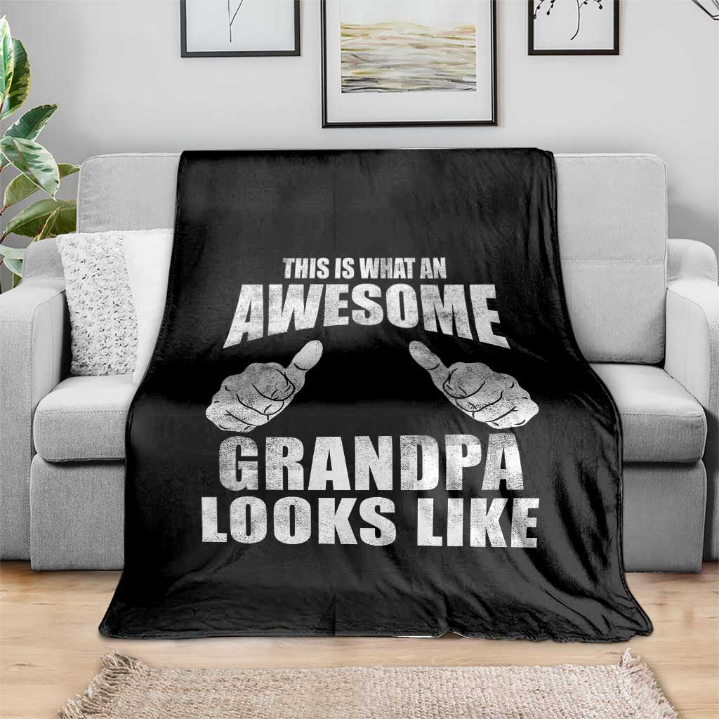 This Is What An Awesome Grandpa Looks Like Throw Blanket Funny Fathers Day Gifts