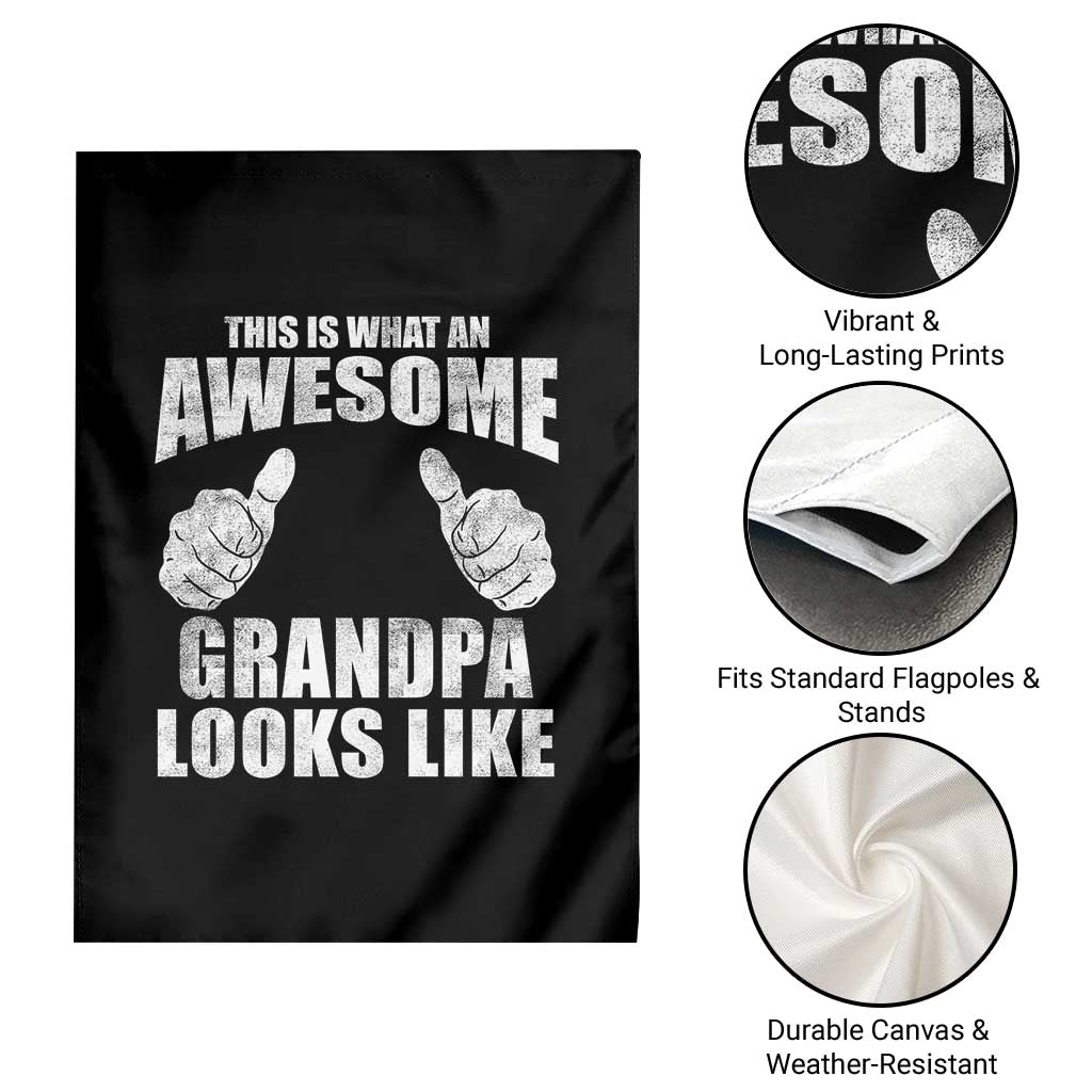 This Is What An Awesome Grandpa Looks Like Garden Flag Funny Fathers Day Gifts