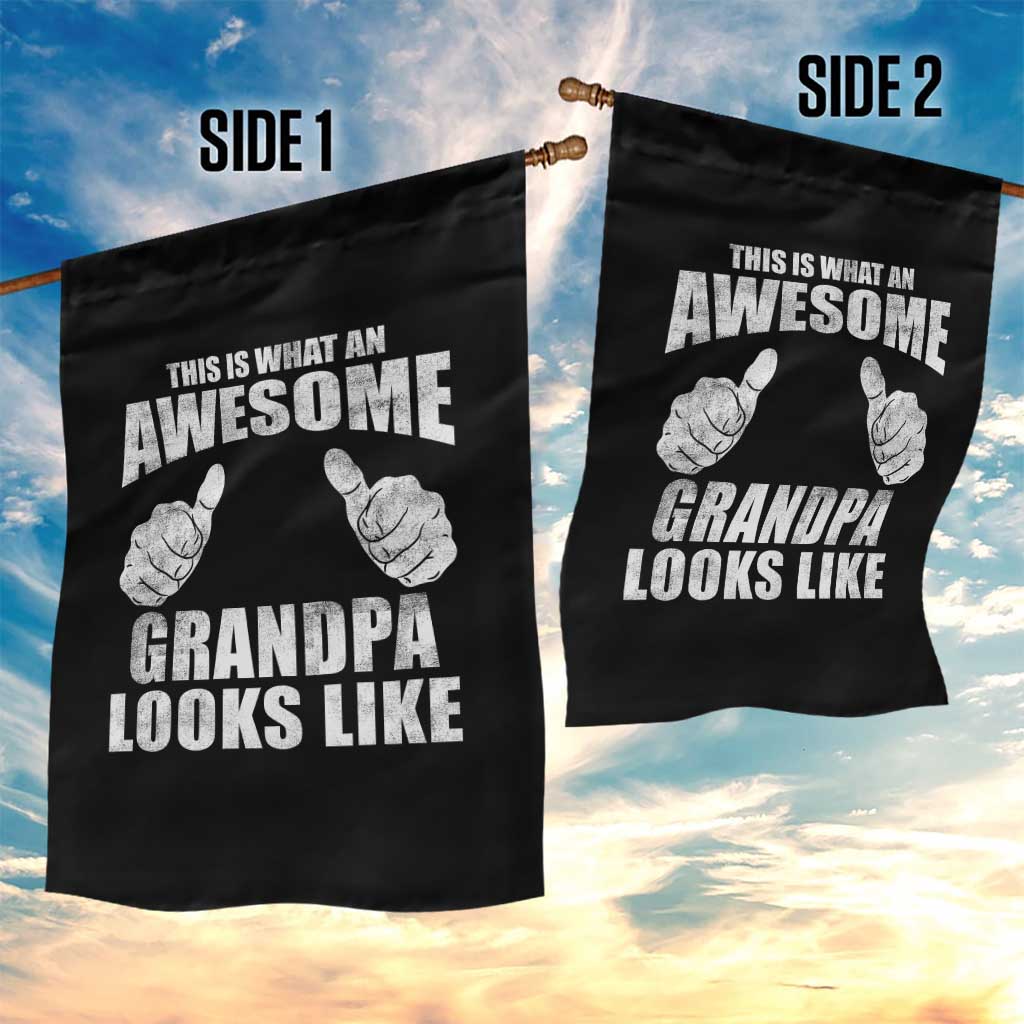 This Is What An Awesome Grandpa Looks Like Garden Flag Funny Fathers Day Gifts