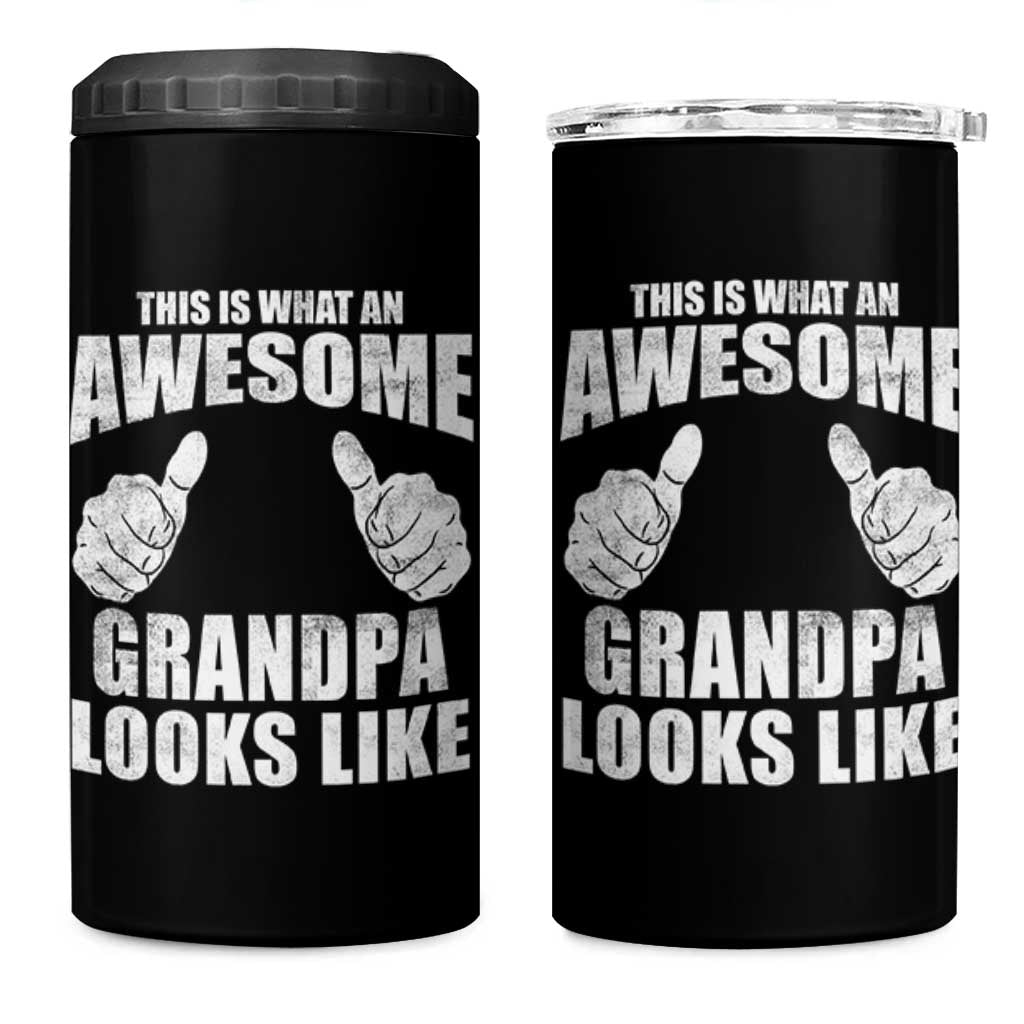 This Is What An Awesome Grandpa Looks Like 4 in 1 Can Cooler Tumbler Funny Fathers Day Gifts