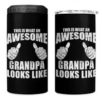 This Is What An Awesome Grandpa Looks Like 4 in 1 Can Cooler Tumbler Funny Fathers Day Gifts