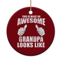 This Is What An Awesome Grandpa Looks Like Ceramic Ornament Funny Fathers Day Gifts