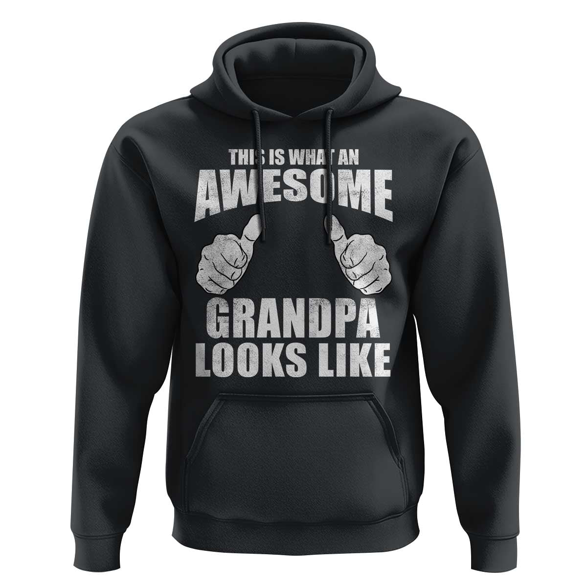 This Is What An Awesome Grandpa Looks Like Hoodie Funny Fathers Day Gifts