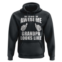 This Is What An Awesome Grandpa Looks Like Hoodie Funny Fathers Day Gifts
