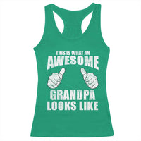 This Is What An Awesome Grandpa Looks Like Racerback Tank Top Funny Fathers Day Gifts