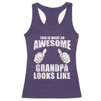 This Is What An Awesome Grandpa Looks Like Racerback Tank Top Funny Fathers Day Gifts