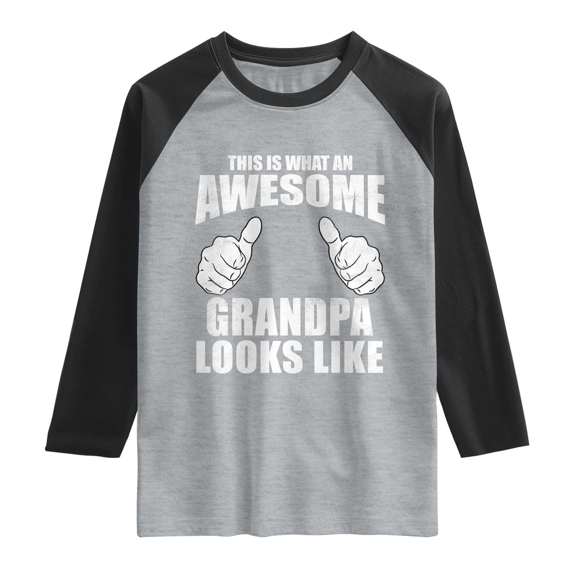 This Is What An Awesome Grandpa Looks Like Raglan Shirt Funny Fathers Day Gifts