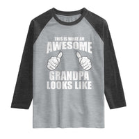 This Is What An Awesome Grandpa Looks Like Raglan Shirt Funny Fathers Day Gifts