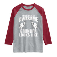 This Is What An Awesome Grandpa Looks Like Raglan Shirt Funny Fathers Day Gifts