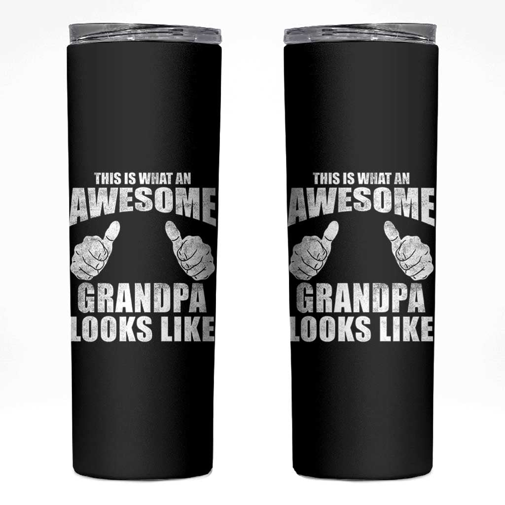 This Is What An Awesome Grandpa Looks Like Skinny Tumbler Funny Fathers Day Gifts