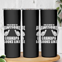 This Is What An Awesome Grandpa Looks Like Skinny Tumbler Funny Fathers Day Gifts