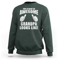 This Is What An Awesome Grandpa Looks Like Sweatshirt Funny Fathers Day Gifts